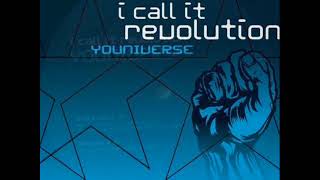 Youniverse - I Call It Revolution (Master Blaster Remix)