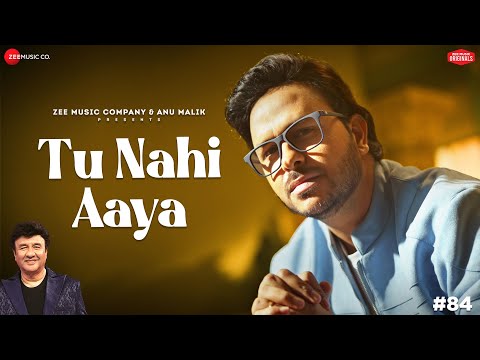 Tu Nahi Aaya — watch video