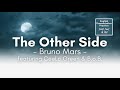 The Other Side by Bruno Mars featuring CeeLo Green and B.o.B. (Lyrics)