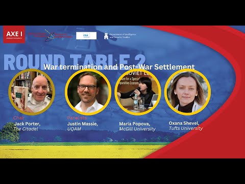 Roundtable 2: War termination and Post-War Settlement: What Does a Political Settlement Look Like?