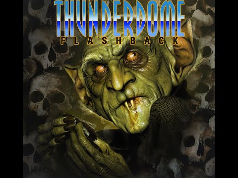 THUNDERDOME FLASHBACK 2022 [HARDCORE][GABBER][HARDCOREWILLNEVERDIE!]