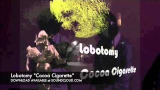 Lobotomy - Cocoa Cigarette (Miles Davis 
