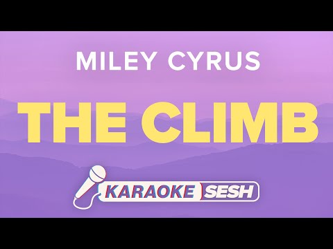 Miley Cyrus - The Climb (Karaoke)