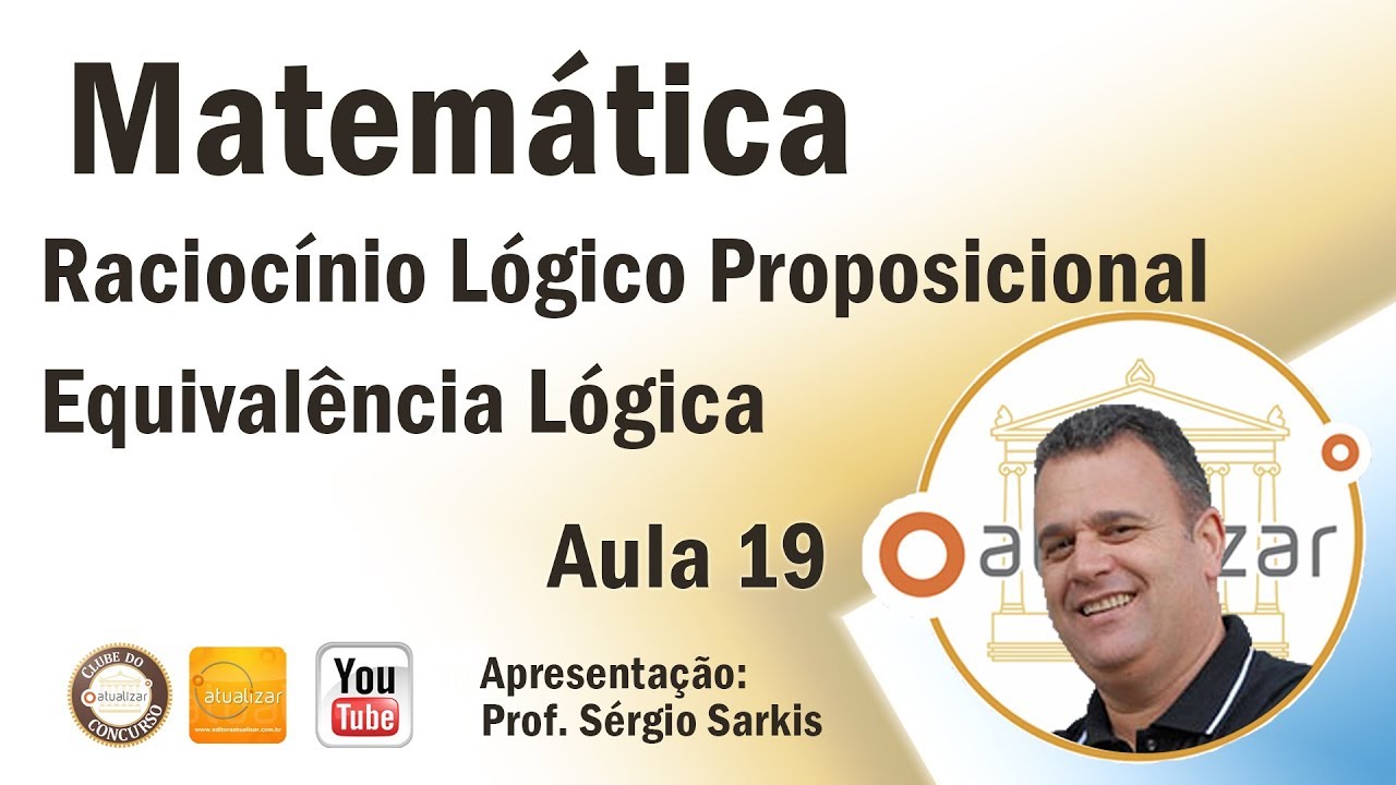 Raciocínio Lógico Proposicional - Aula 19 (Equivalência Lógica)