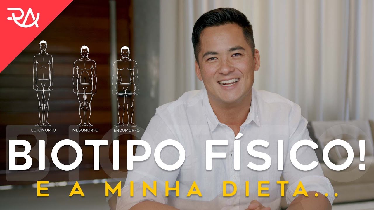 Qual melhor dieta para o meu BIOTIPO Físico - Rafael Aismoto