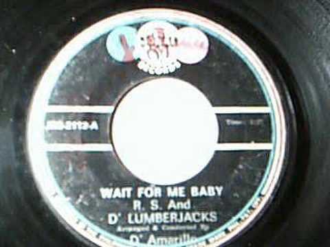 Wait For Me Baby by RS and the Lumberjacks