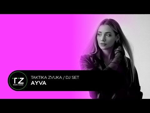 Taktika Zvuka ⧸ Radio Show ⧸ Ayva