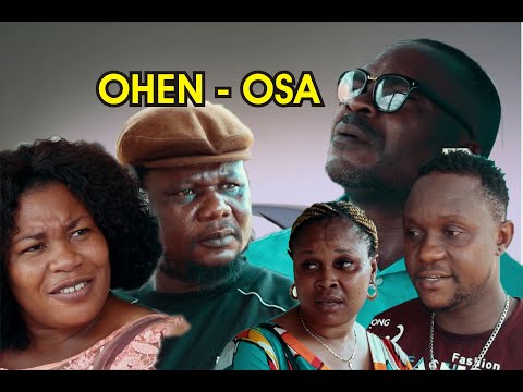 OHEN-OSA [ LATEST BENIN MOVIE 2021]