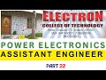 ASSISTANT ENGINEER POLYTECHNIC LECTURER EC ASSISTANT PROFESSOR POWER ELECTRONICS PART 22