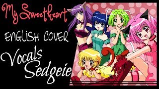 【SEDGEIE】»My Sweetheart•Tokyo Mew Mew•[English Cover]«