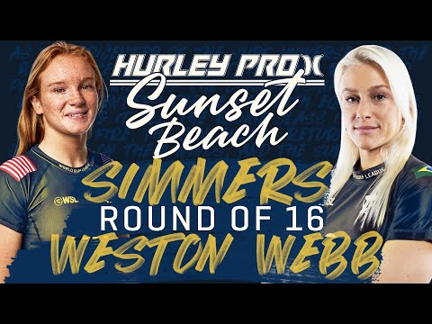 Caity Simmers vs Tatiana Weston-Webb | Hurley Pro Sunset Beach - Rnd of 16 Heat Replay