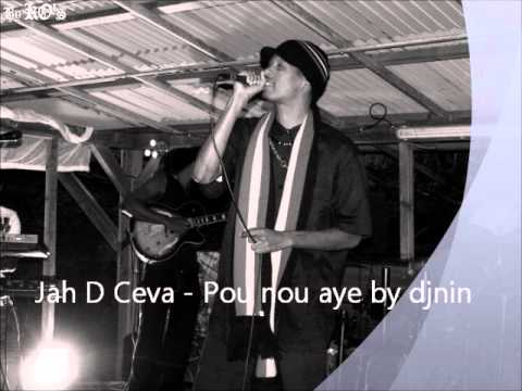 Jah D Ceva - Pou nou aye by dj nin ( rio riddim) 2012
