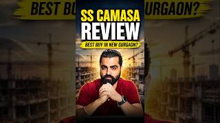 SS Camasa Review | 59% Carpet Efficiency & ₹12,500/sq.ft – Best Buy in New Gurgaon?