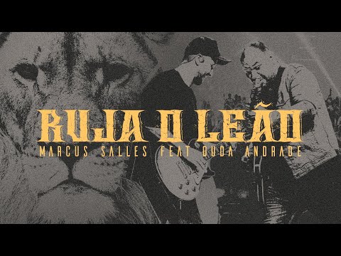 Ruja o Leão (Ao Vivo) - Marcus Salles feat. Duda Andrade