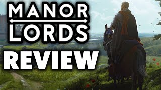 Manor Lords Early Access Review - The Final Verdict