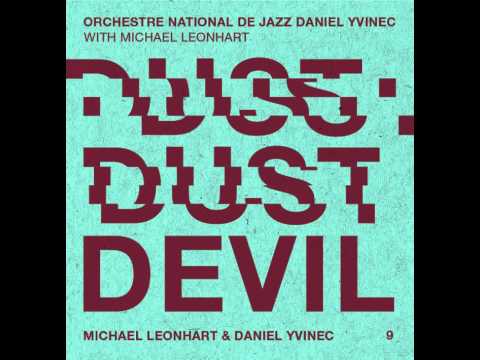 Orchestre National de Jazz - "Dust Devil" (The Party - Track#9)