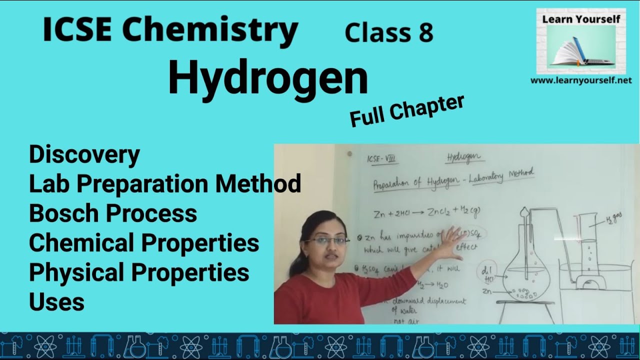 ICSE Std-8 Chemistry :  Hydrogen -Full Chapter
