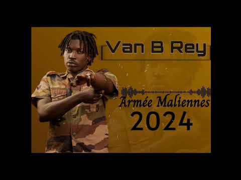 VAN B REY _ Armée malienne 2024 (Audio Officiel)
