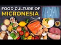 Micronesia: Local Cuisine and Food Culture
