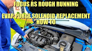 Ford Focus RS MK3 EVAP Purge Solenoid Replacement