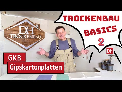 Welche Gipskartonplatten sind die Richtigen für meinen Trockenbau?