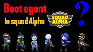 What is the best agent in Squad Alpha