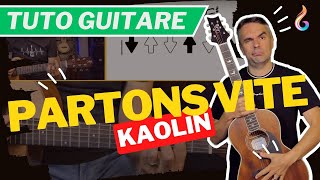 Partons vite - Kaolin [TUTO GUITARE FACILE]