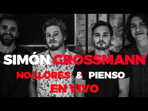 Simon Grossmann - No Llores & Pienso [En Vivo desde Wooden Cabin]