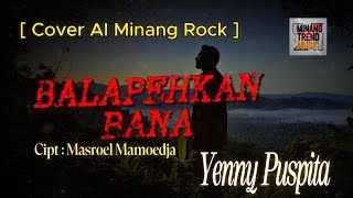 Download lagu Balapehkan Bana - Yenny Puspita  []  [Cover AI Minang Rock] mp3