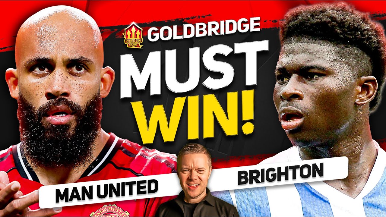 Amorim WON'T Change! Man Utd vs Brighton GOLDBRIDGE Preview