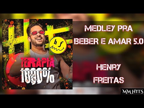 MEDLEY PRA BEBER E AMAR 5.0 - Henry Freitas (Áudio Oficial)