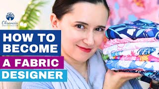 How to become a fabric designer