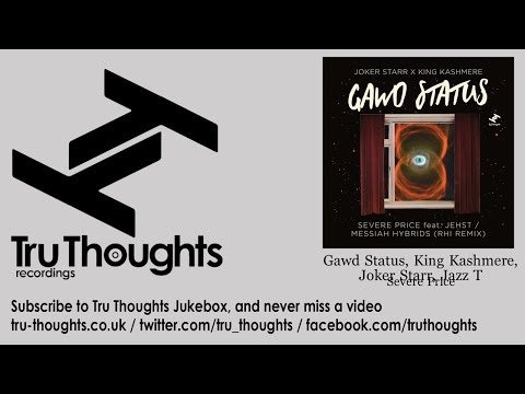 Gawd Status, King Kashmere, Joker Starr, Jazz T - Severe Price - feat. Jehst