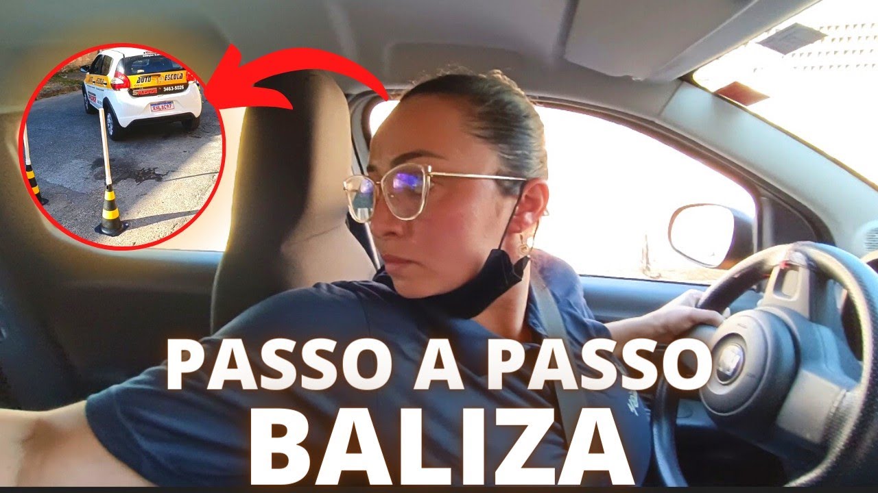 PASSO A PASSO - BALIZA VISÃO DA ALUNA DENTRO DO VEÍCULO * Erika *
