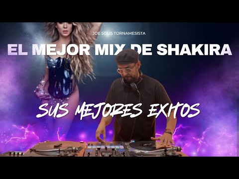 El Mejor Mix de Shakira -  Sus mejores canciones