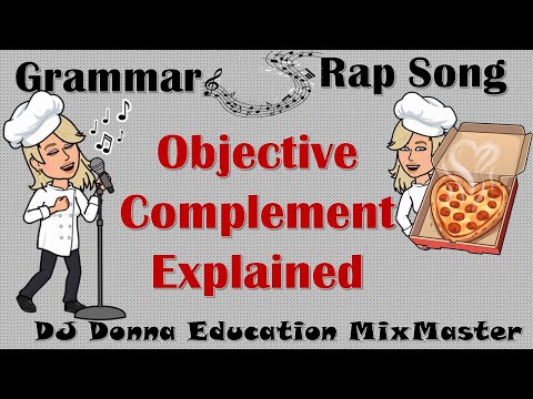 Grammar/Writing Rap Song #19 Objective Complement following the Direct Object