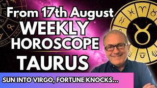 Taurus | Weekly Horoscope | August 17-23 | Why Your Intuition is Currently Misleading