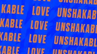 Unshakeable Love (Official Lyric Video)