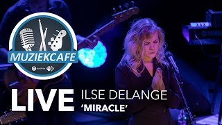 Ilse DeLange - &#39;Miracle&#39; live bij Muziekcafé