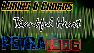 Thankful Heart Lyrics and Chords_Petra 1986