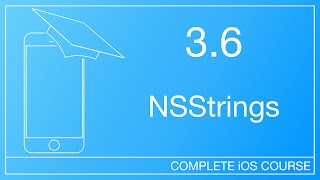 How to Use Strings in Objective-C | 3.6 - NSStrings | How To Develop iOS Apps Course