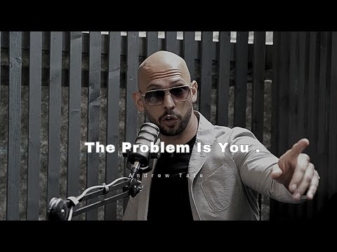 Nobody cares, How you feel - Andrew Tate.