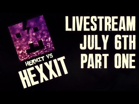 Generikb's MEGA Livestream: HEXXIT - July 6th! Part 1 of 2 ;-)