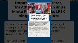 Tim Advokasi Andrie Yunus Ajukan Perlindungan ke LPSK hingga Komnas HAM usai Alami Ancaman & Teror
