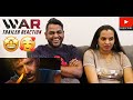 War Trailer Reaction | Malaysian Indian Couple | Hrithik Roshan | Tiger Shroff | தமிழ் | Tamil