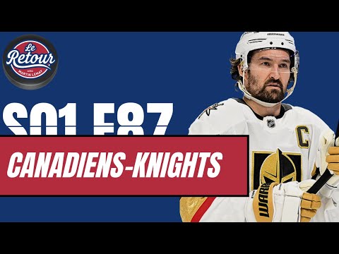 LRAML E87: Canadiens-Golden Knights! Avec Arpon Basu, Vince, Martin Biron