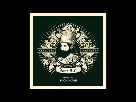 RESTLESS MASHAITS feat. BOOM HORNS - Rasta the first