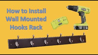 How to Install Wall Mounted Hooks Rack