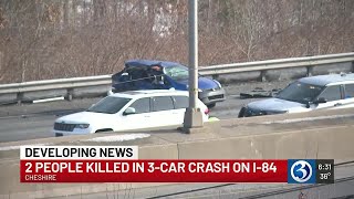 2 teenagers dead after crash on I-84 in Cheshire
