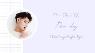 Ztao (黄子韬) - New Day (Chinese/Pinyin/English Lyrics)